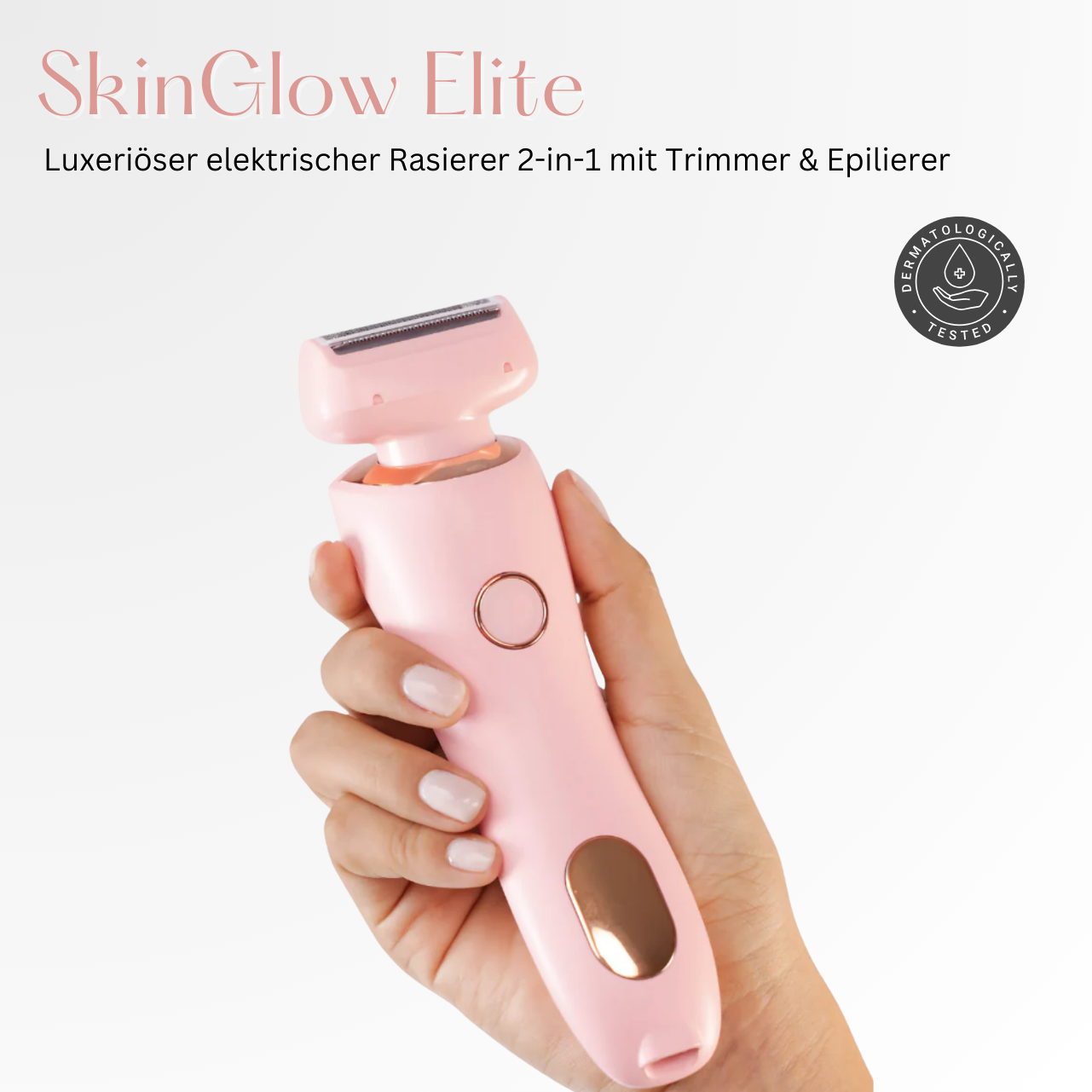 SkinGlow Elite - 2-in-1 Rasierer mit Trimmer & Epilierer