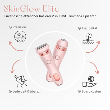 SkinGlow Elite - 2-in-1 Rasierer mit Trimmer & Epilierer