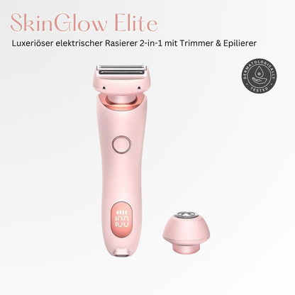 SkinGlow Elite - 2-in-1 Rasierer mit Trimmer & Epilierer